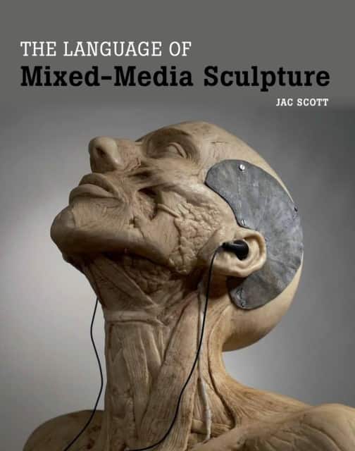 The Language of Mixed-Media Sculpture av Jac Scott