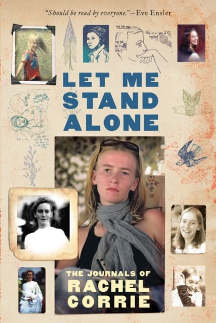Let Me Stand Alone – The Journals of Rachel Corrie Corrie
