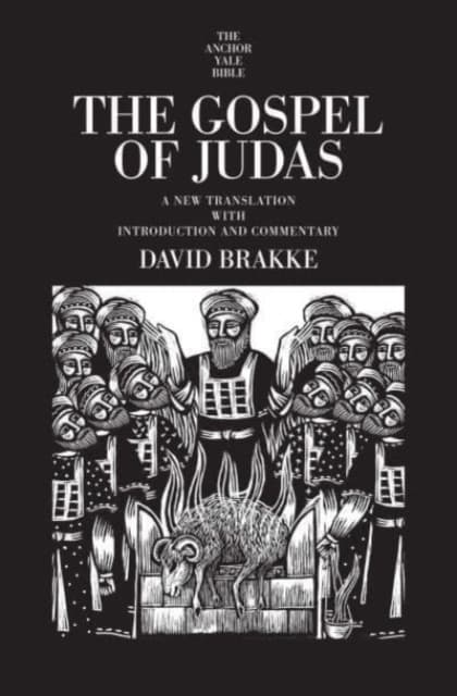 The Gospel of Judas – A New Translation with Introduction and Commentary