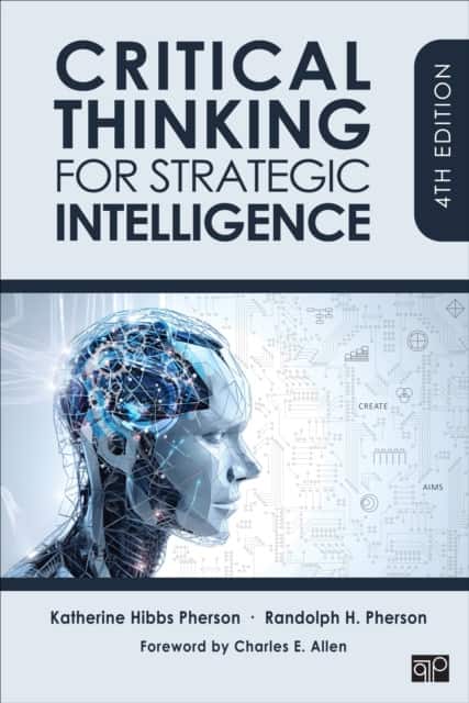 Critical Thinking for Strategic Intelligence av Katherine H. Pherson