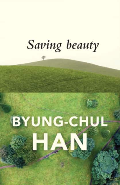 Saving Beauty av Byung-Chul Han