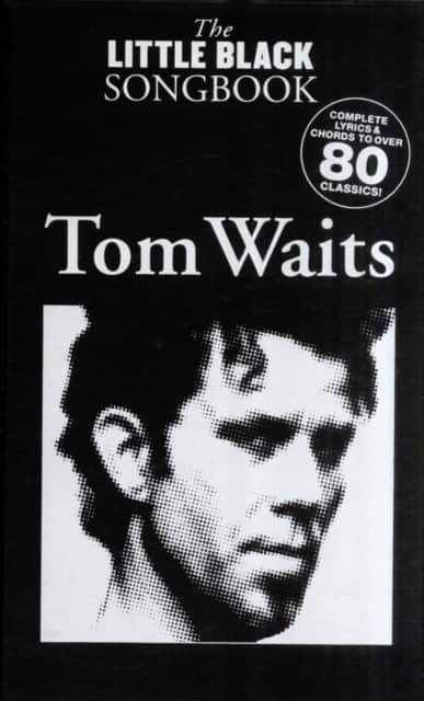 The Tom Waits - the Little Black Songbook