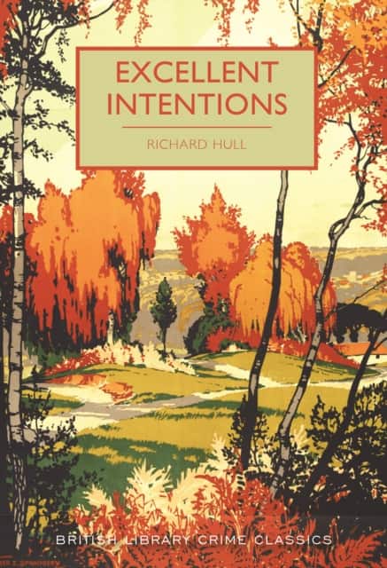Excellent Intentions av Richard Hull