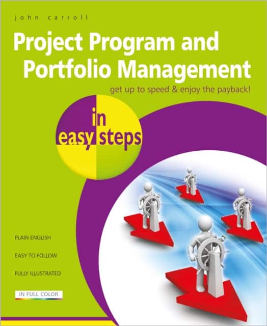 Project Program and Portfolio Management in easy steps av John Carroll