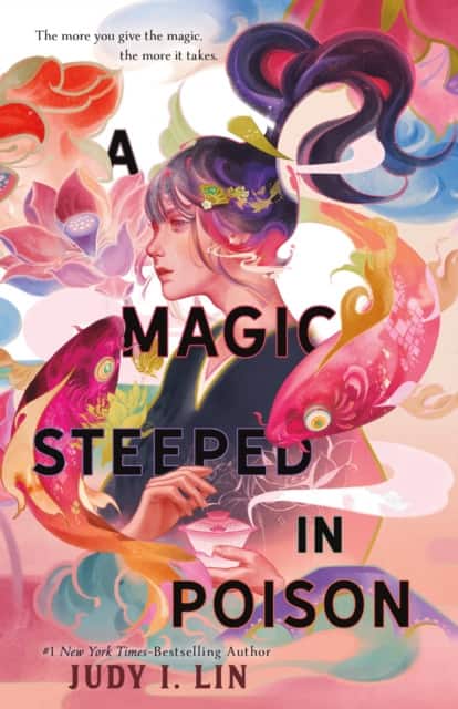 The A Magic Steeped in Poison av Judy I. Lin