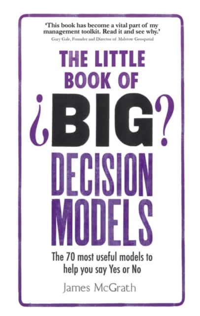 The Little Book of Big Decision Models av James McGrath