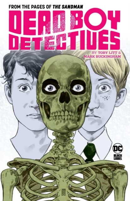 Dead Boy Detectives by Toby Litt & Mark Buckingham av Toby Litt
