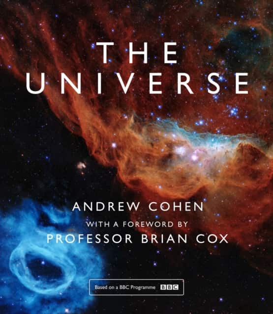 The Universe: the Book of the BBC TV Series Presented by Professor Brian Cox av Andrew Cohen