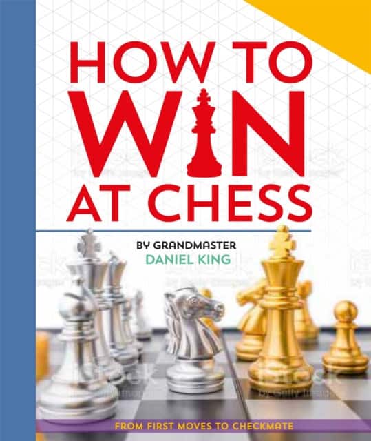 How to Win at Chess av Daniel King