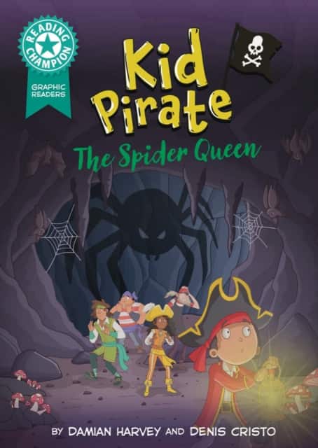 Reading Champion: Graphics: Kid Pirate: The Spider Queen av Damian Harvey