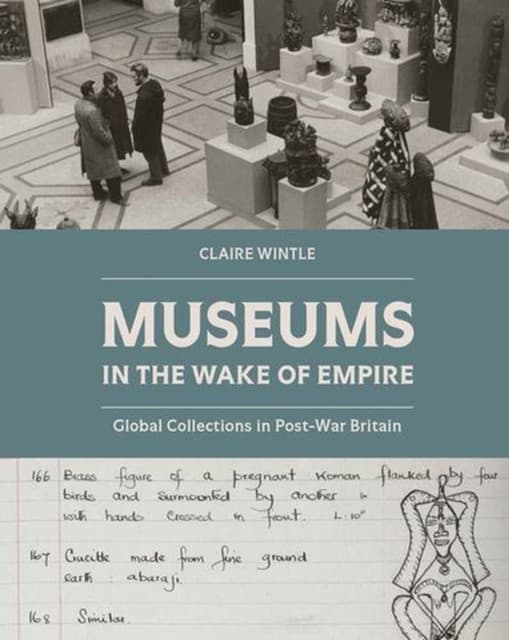Museums in the Wake of Empire