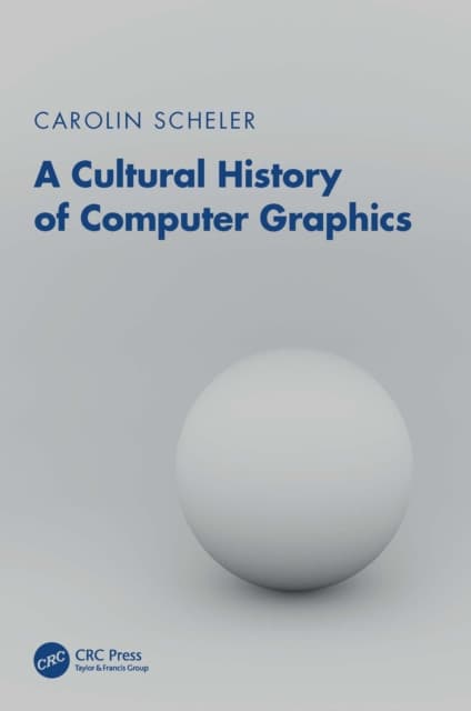 A Cultural History of Computer Graphics