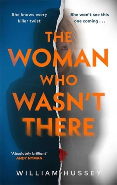 The Woman Who Wasn't There av William Hussey