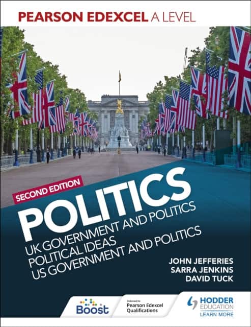 Pearson Edexcel A Level Politics 2nd edition: UK Government and Politics, Political Ideas and US Government and Politics av David Tuck