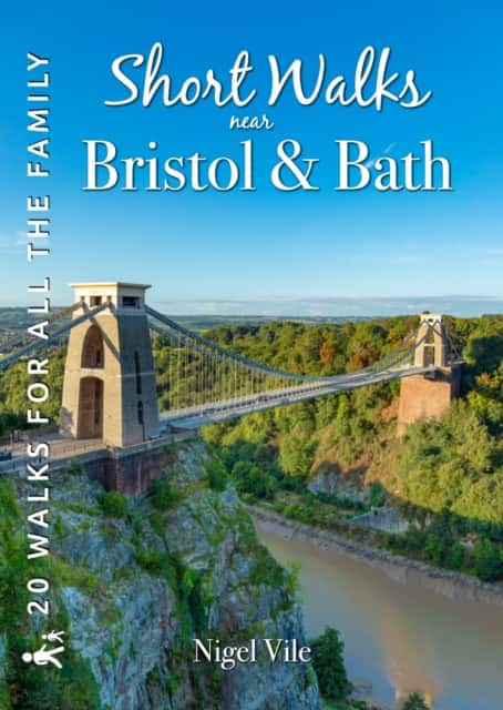 Short Walks near Bristol & Bath av Nigel Vile