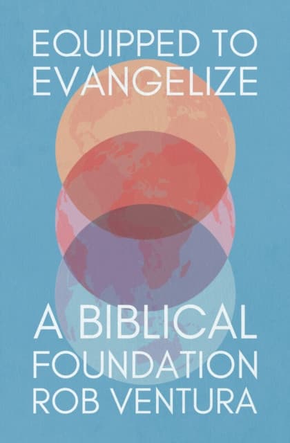 Equipped to Evangelize