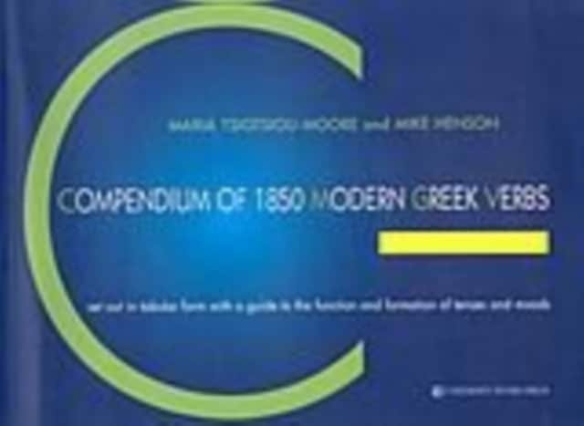 COMPENDIUM OF 1850 MODERN GREEK VERBS av TSIOTSIOU-MOORE M.