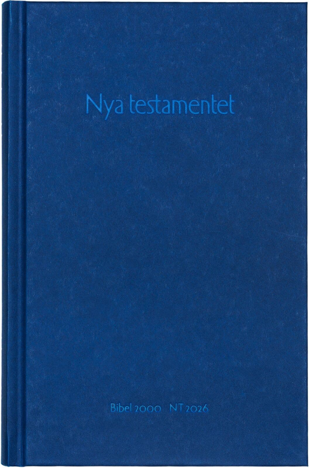 Nya testamentet : ur Bibel 2000 och NT 2026