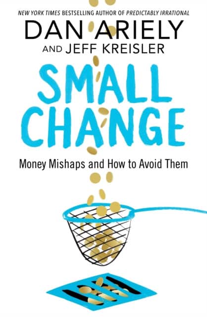Small Change av Dan Ariely