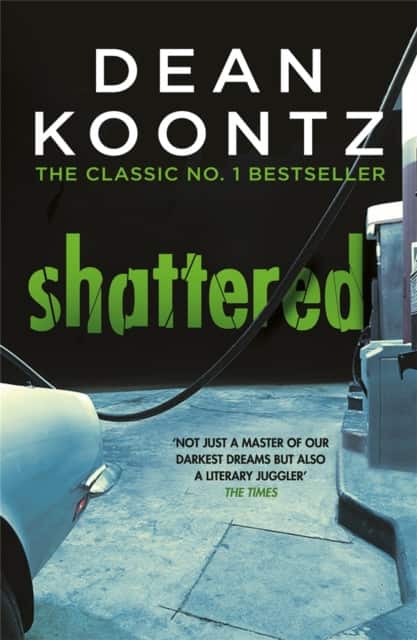Shattered av Dean Koontz