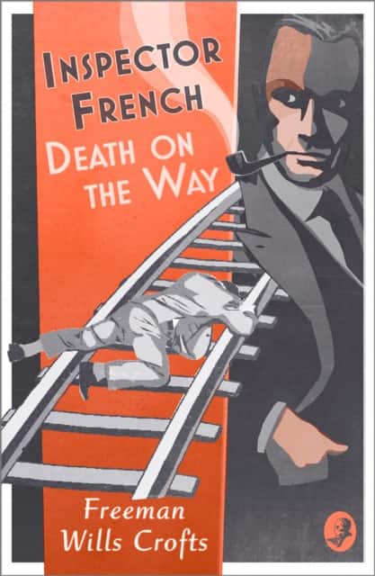 Inspector French: Death on the Way av Freeman Wills Crofts