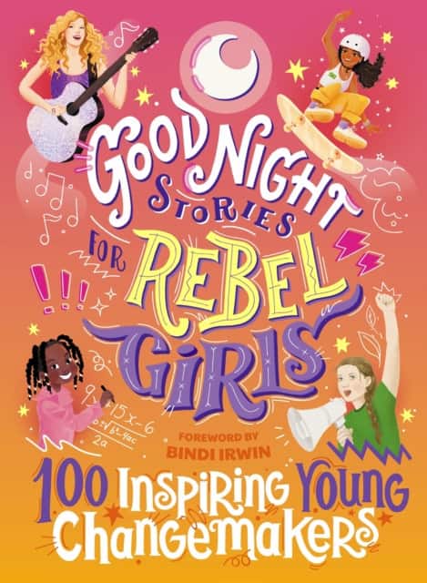 Good Night Stories for Rebel Girls: 100 Inspiring Young Changemakers av Jess Harriton