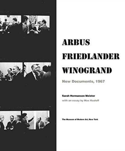 Arbus / Friedlander / Winogrand av Sarah Hermanson Meister