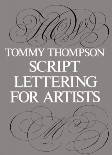 Script Lettering for Artists av Tommy Thompson