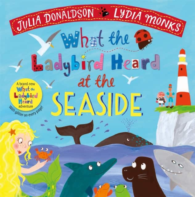 What the Ladybird Heard at the Seaside av Julia Donaldson