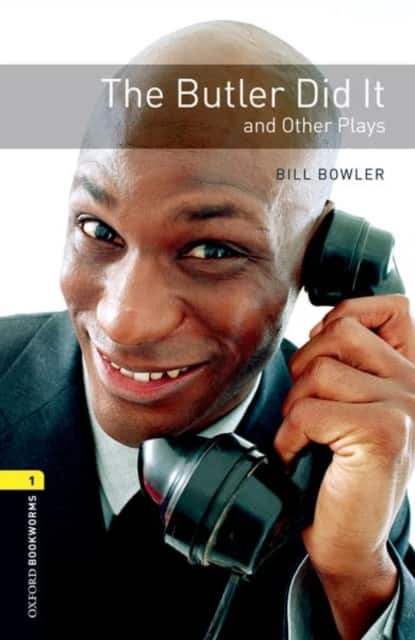 Oxford Bookworms Library: Level 1:: The Butler Did It and Other Plays av Bill Bowler