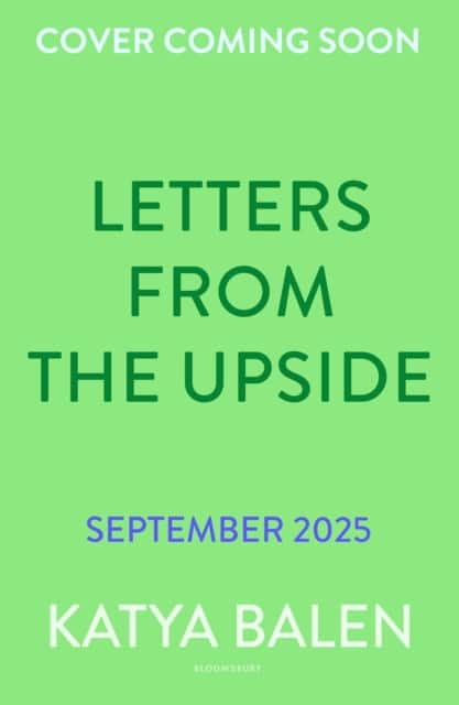 Letters from the Upside av Katya Balen