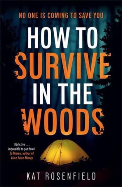 How To Survive In The Woods av Kat Rosenfield