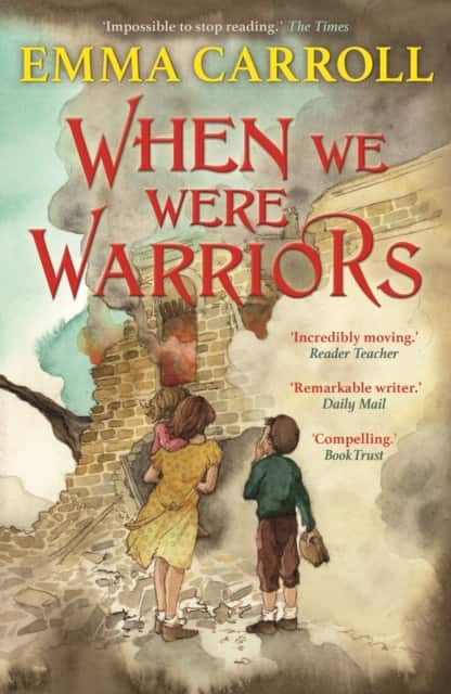When we were Warriors av Emma Carroll