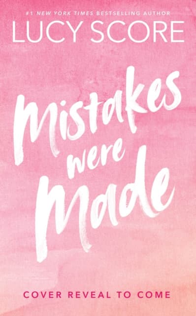 Mistakes Were Made