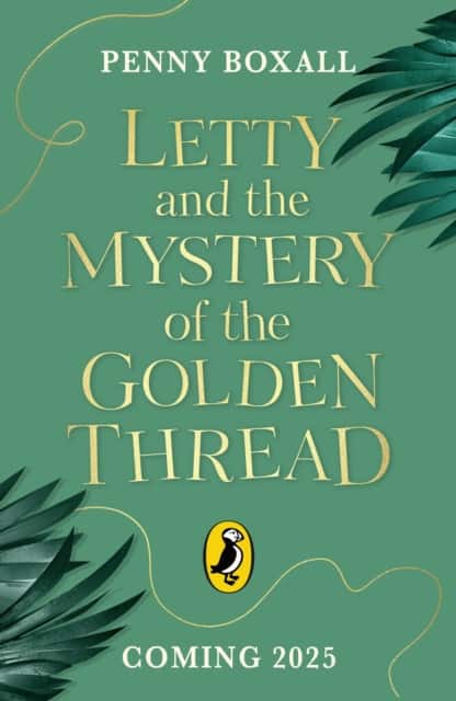 Letty and the Mystery of the Golden Thread av Penny Boxall