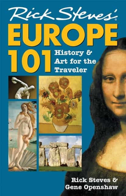 Rick Steves' Europe 101 av Gene Openshaw