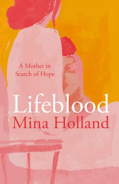 Lifeblood av Mina Holland