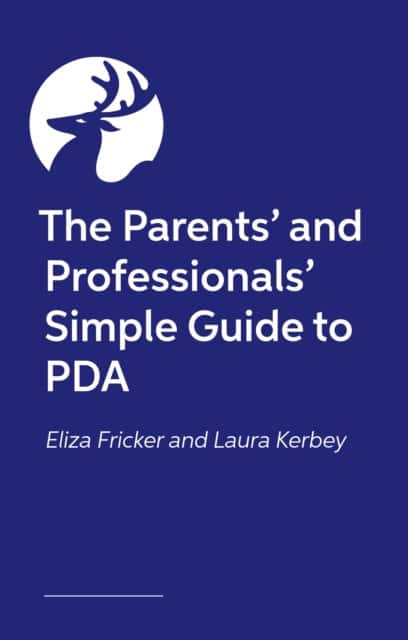 The Parents’ and Professionals’ Simple Guide to PDA av Laura Kerbey