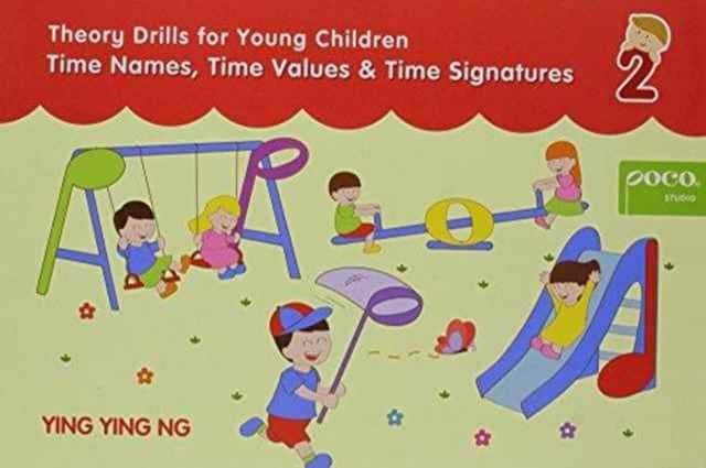 POCO THEORY DRILLS TIME NAMES VALUES av Ying Ying Ng