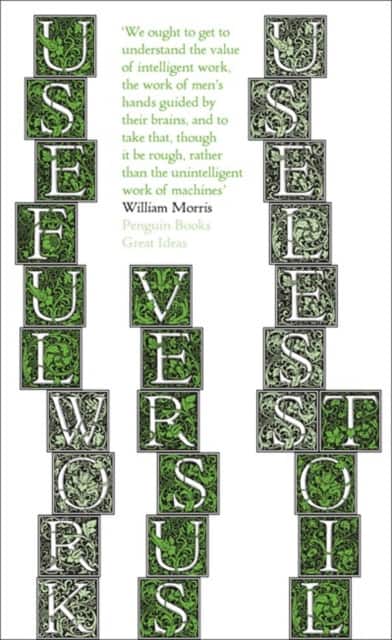 Great Ideas Useful Work V Useless Toil av William Morris