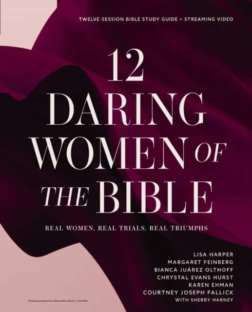 12 Daring Women of the Bible Study Guide plus Streaming Video av Lisa Harper