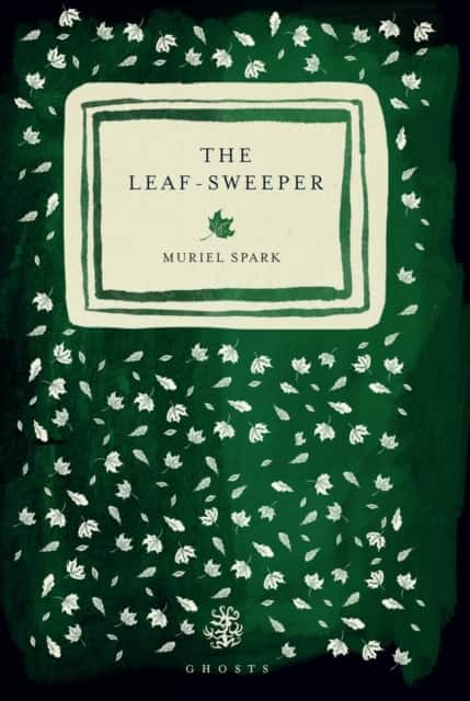The Leaf Sweeper av Muriel Spark