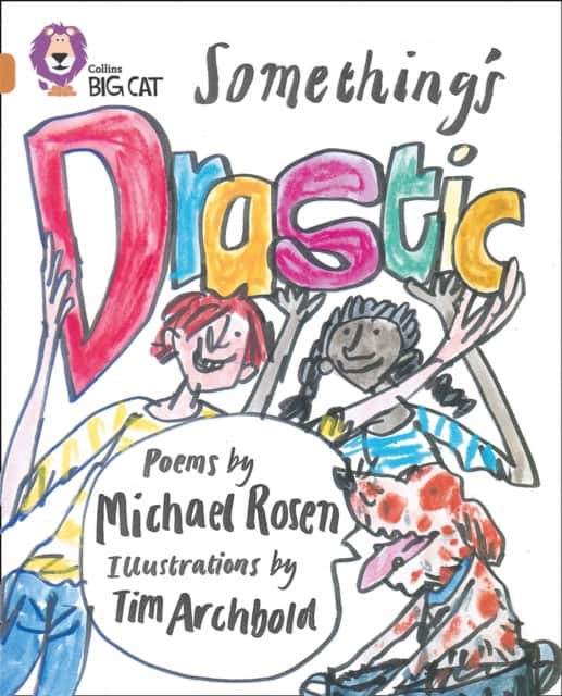 Something’s Drastic av Michael Rosen