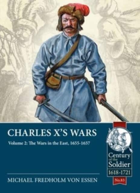 Charles X's Wars av Michael Fredholm von Essen
