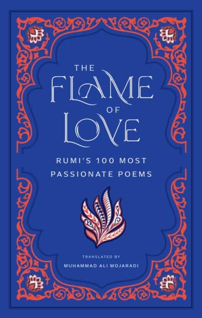 The Flame of Love av Rumi