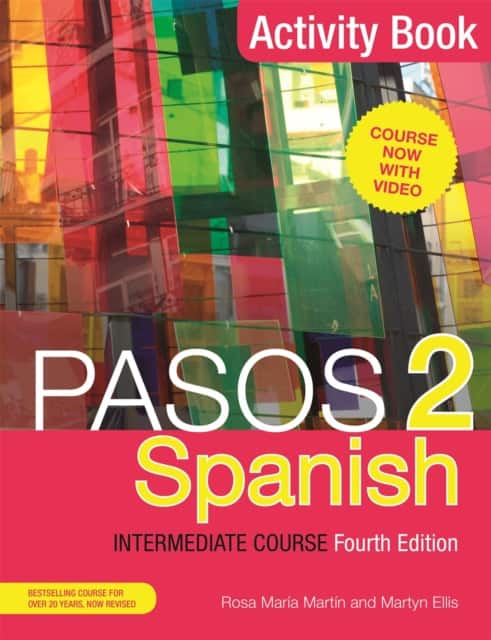 Pasos 2 (Fourth Edition) Spanish Intermediate Course av Martyn Ellis