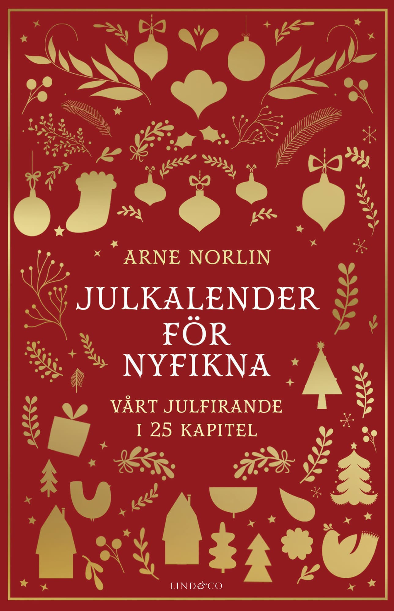Julkalender för nyfikna : vårt julfirande i 25 kapitel