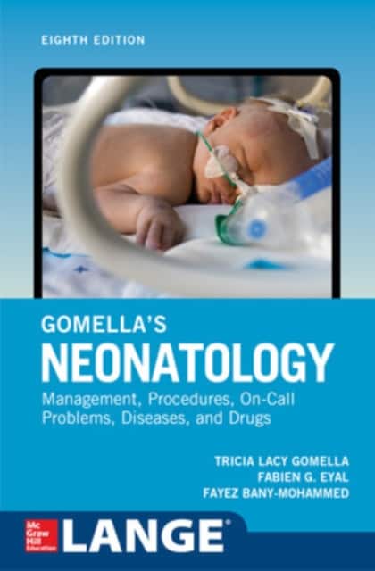 Gomella's Neonatology, Eighth Edition av Tricia Gomella