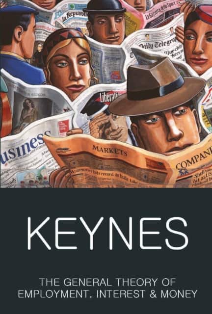The General Theory of Employment, Interest and Money av John Maynard Keynes
