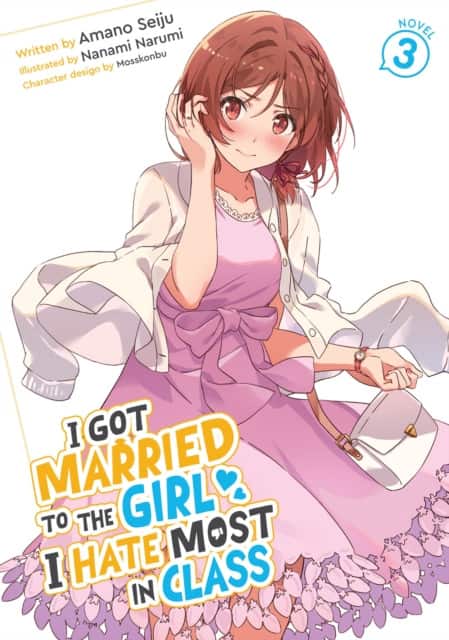 I Got Married to the Girl I Hate Most in Class (Light Novel) Vol. 3 av Amano Seiju